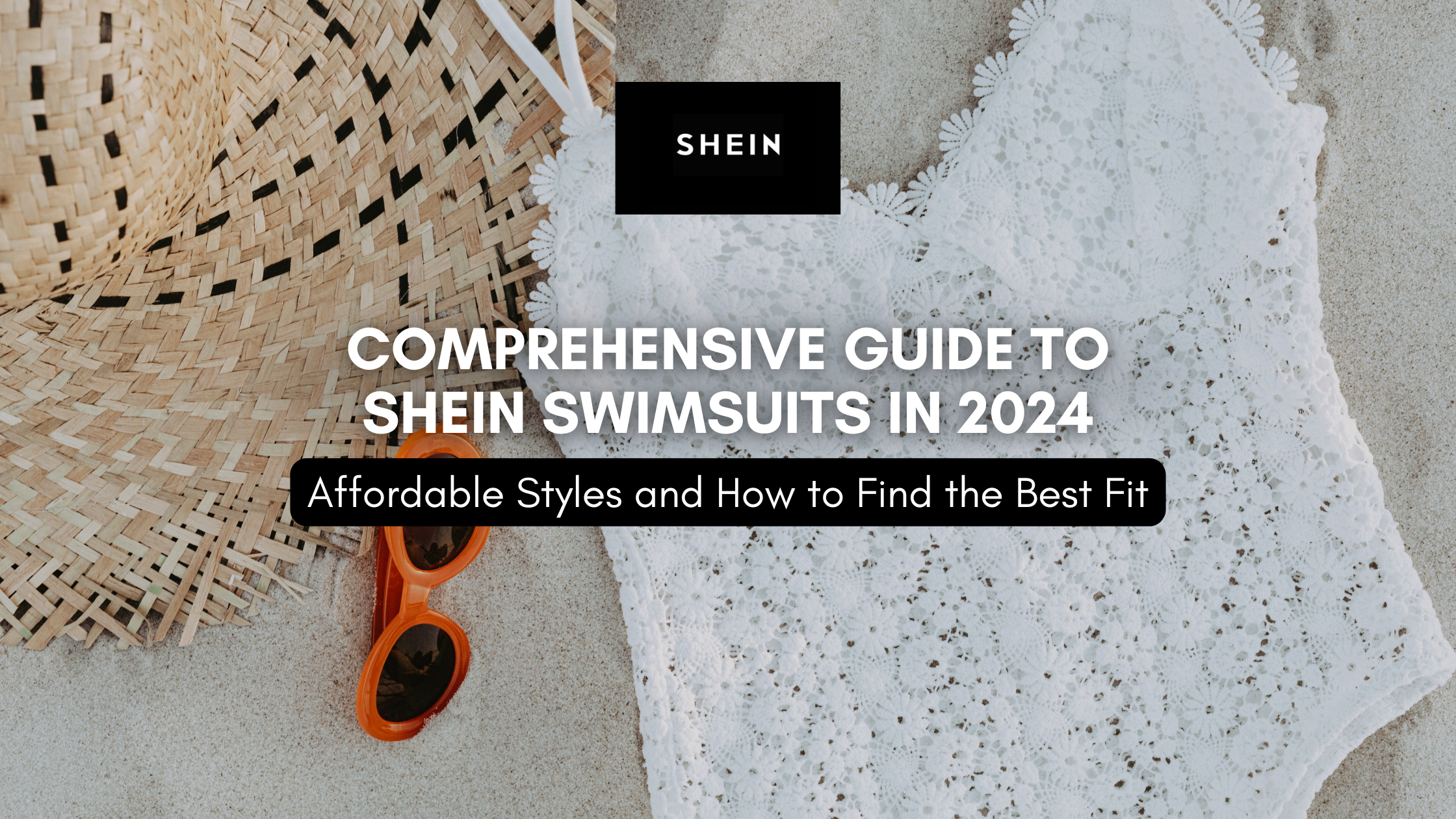 Comprehensive Guide to Shein Swimsuits in 2024: Affordable Styles and How to Find the Best Fit