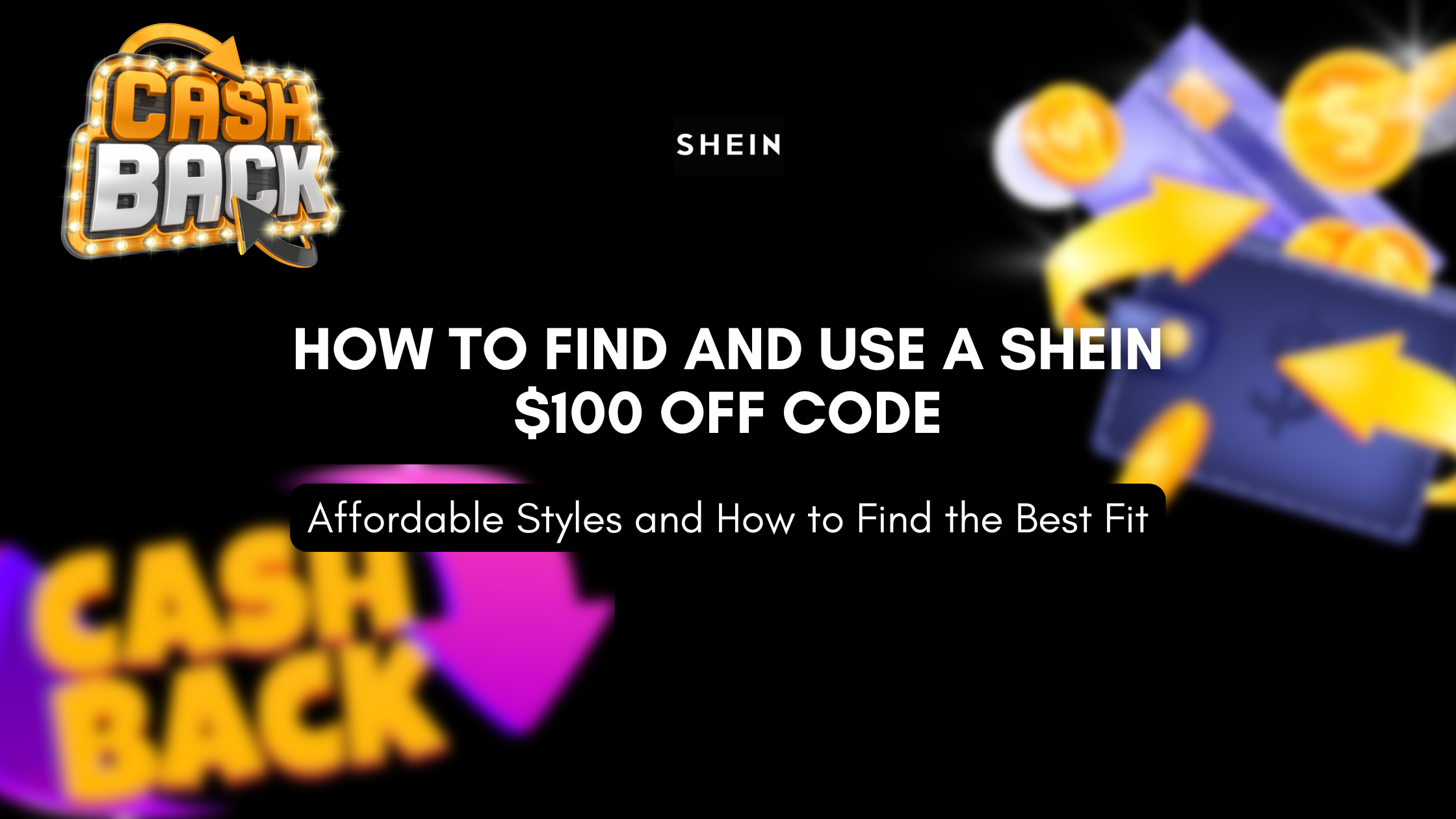 How to Find and Use a Shein $100 Off Code: Maximize Your Savings in 2024