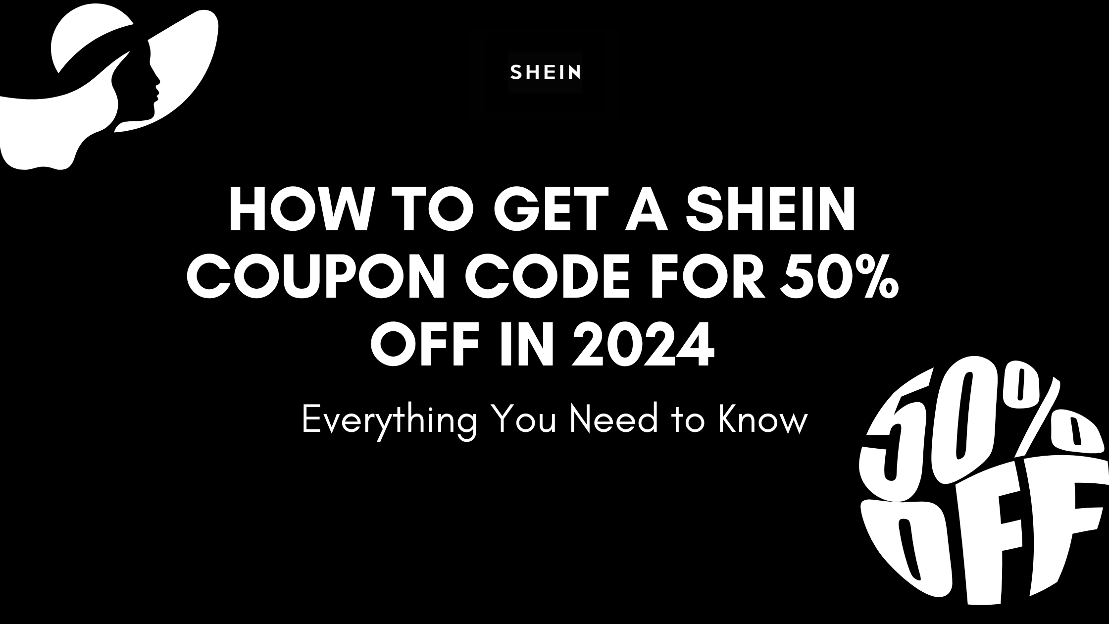 How to Get a Shein Coupon Code for 50% Off in 2024