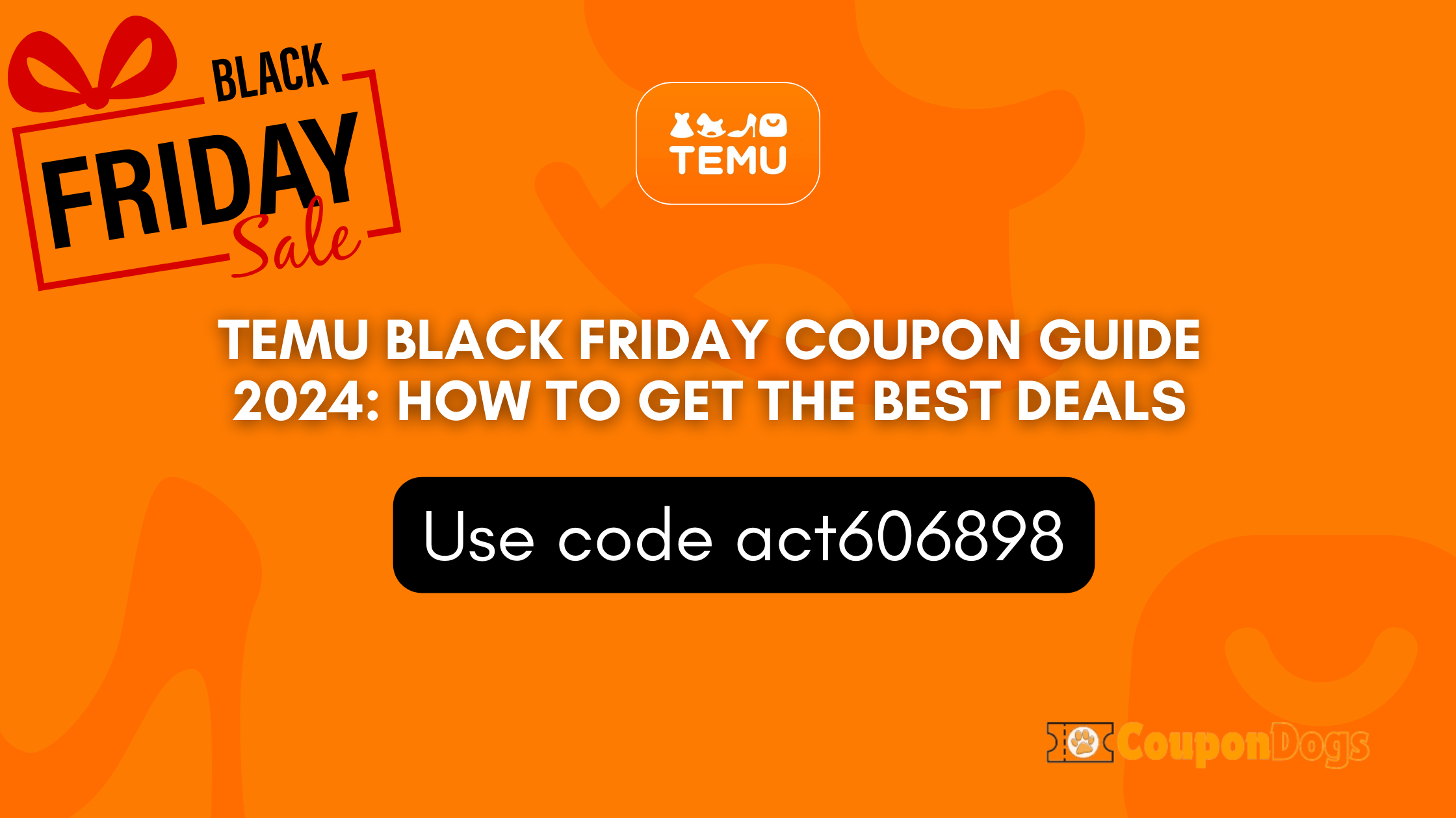 Temu Black Friday Coupon Guide 2024: How to Get the Best Deals